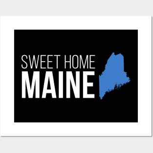 Maine Sweet Home Posters and Art